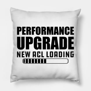 Knee Replacement - Performance upgrade new ACL Loading Pillow