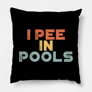 I Pee In Pools Sunset Funny Pillow