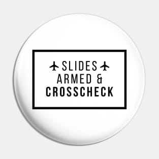 Cabin Crew Slides Armed & Crosscheck Pin