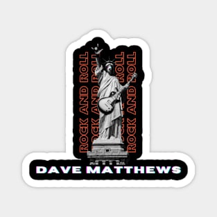 Dave Matthews Magnet