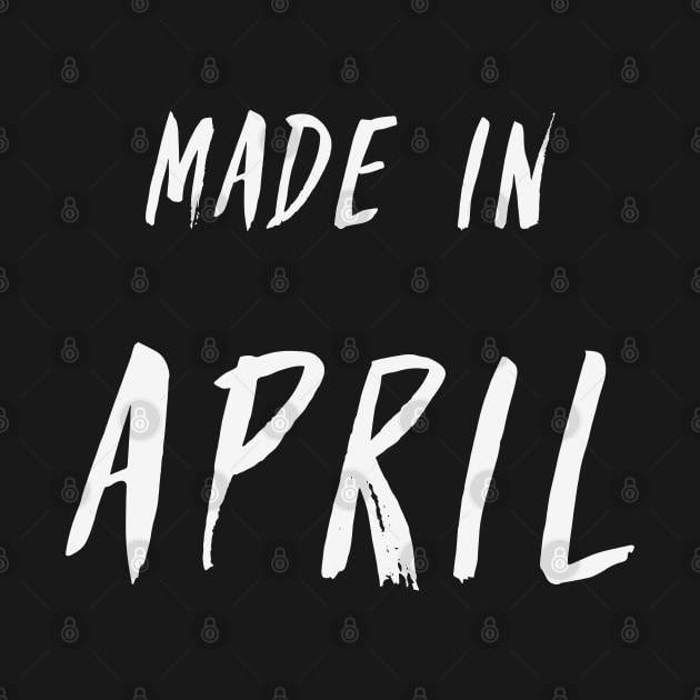 Made in April minimalistic text design by Wolshebnaja