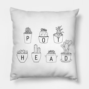 Pot Head Pillow