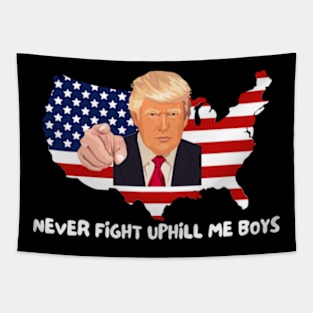 Trump Never Fight Uphill Me Boys Tapestry