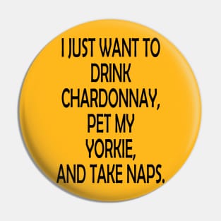 Chardonay, Yorkie, and Naps Pin