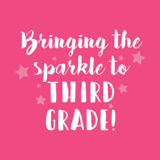 Bringing the Sparkle to Third Grade T-Shirt