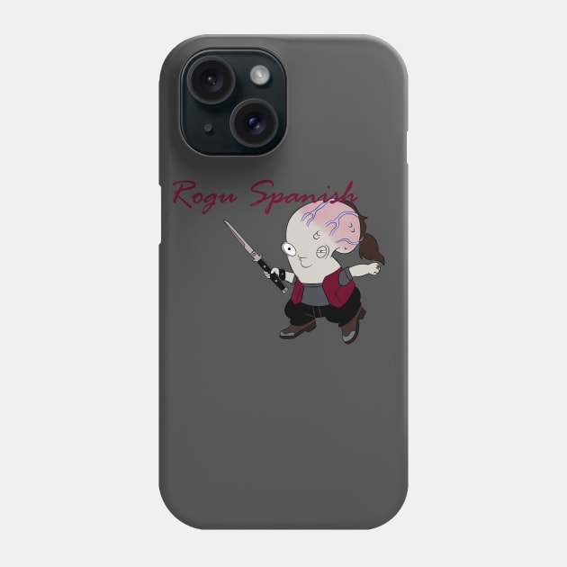 Rogu Spanish Phone Case by Galumpafoot