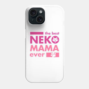 Best Neko Mama Ever Pink Phone Case