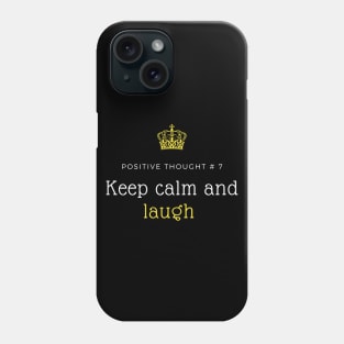 Keep calm and laugh Phone Case