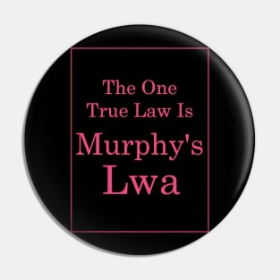 Murphy's Lwa (Hot Pink Text) Pin