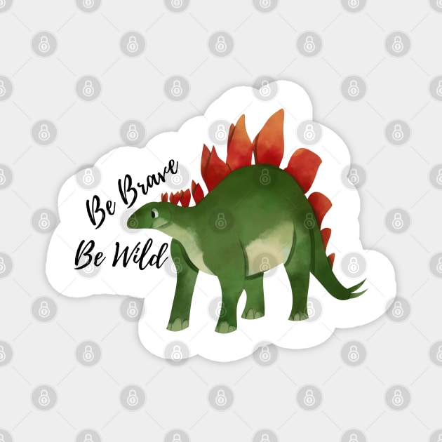 be brave be wild dinosaur illustration Magnet by Artistic_st