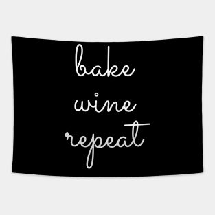 Bake, wine & repeat Tapestry