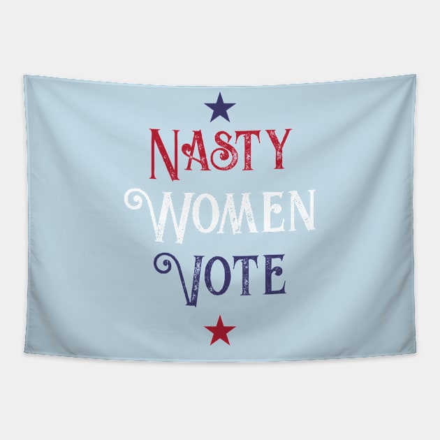 Nasty Women Vote Tapestry by MTB Design Co