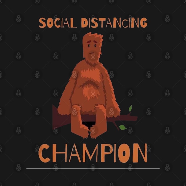 Bigfoot Social Distancing Champion by Alpha-store