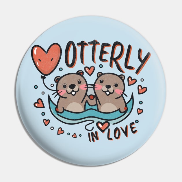 Otterly in Love Pin by Tees For UR DAY