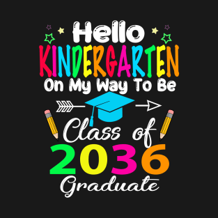 Hello Kindergarten Back To School Class Of 2036 T-Shirt