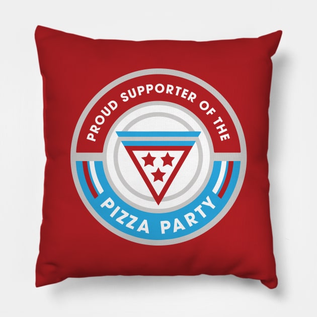 Proud Supporter of the Pizza Party Election Pillow by PodDesignShop