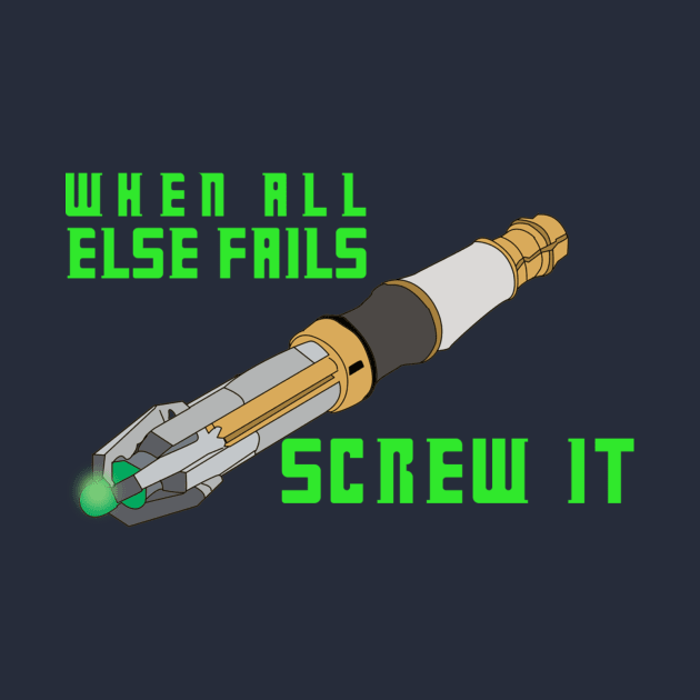 When All Else Fails...11th Doctor Edition by SamSteinDesigns