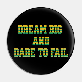 Retro Dream Big and Dare to Fail Gift Pin