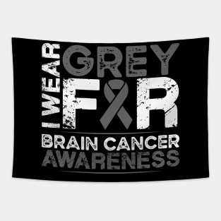 Brain Cancer Awareness I Wear Grey for Brain Cancer Tapestry