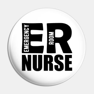 ER Nurse - Emergency Room Nurse Pin