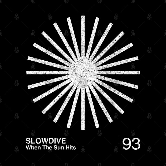 Slowdive / When The Sun Hits / Minimal Graphic Design Tribute by saudade