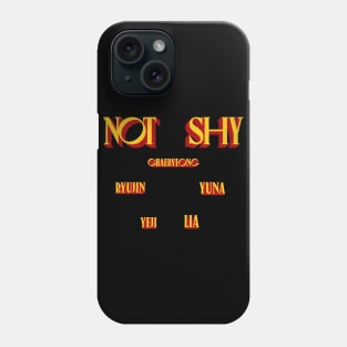 Itzy Not Shy Member Name Phone Case