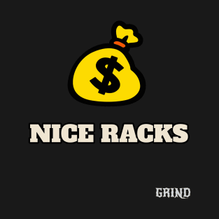 Nice Racks T-Shirt