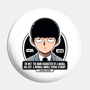 Mob's determined "I'm not the main character of a manga or anything. I'm just a normal middle school student." Pin