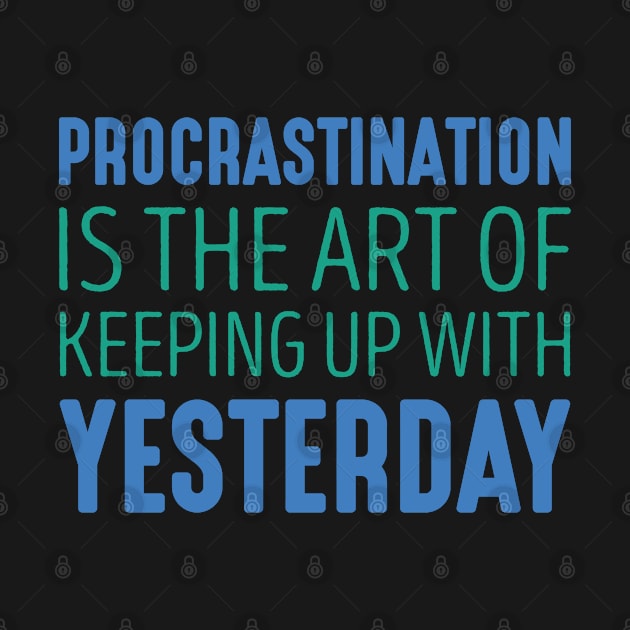 Procrastination by CreativeJourney