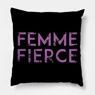 Femme Fierce #2 Pillow