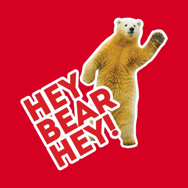 Hey Bear Hey!!! by VeryBear