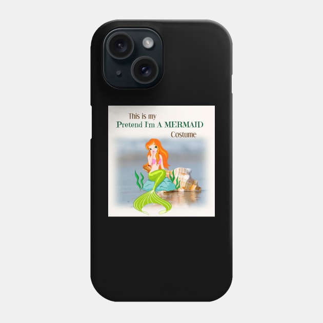 Pretend I'm a mermaid Phone Case by Pieartscreation