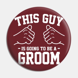 This guy is going to be a groom Pin