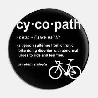 Cycopath Definition - Funny Biker Gift-Gift for Cyclist - Bicycle Lover Cycling Addict Pin