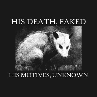 OPOSSUM Death Faked T-Shirt