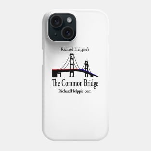 Richard Helppie's Common Bridge Phone Case