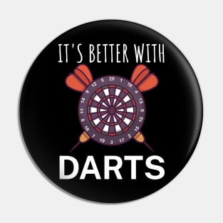 Its better with Darts Pin