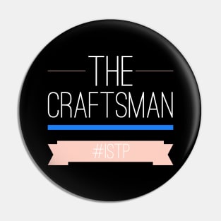 ISTP The Craftsman Pin