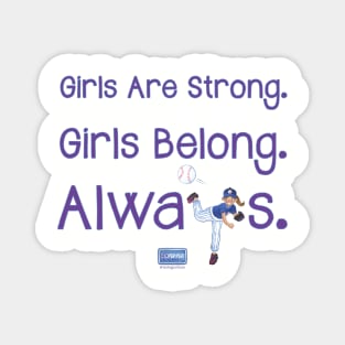 Yes Pepper - Girls Are Strong. Girls Belong. Always. Magnet