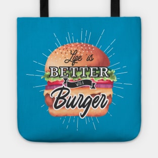 Life Is Better With A Burger Tote