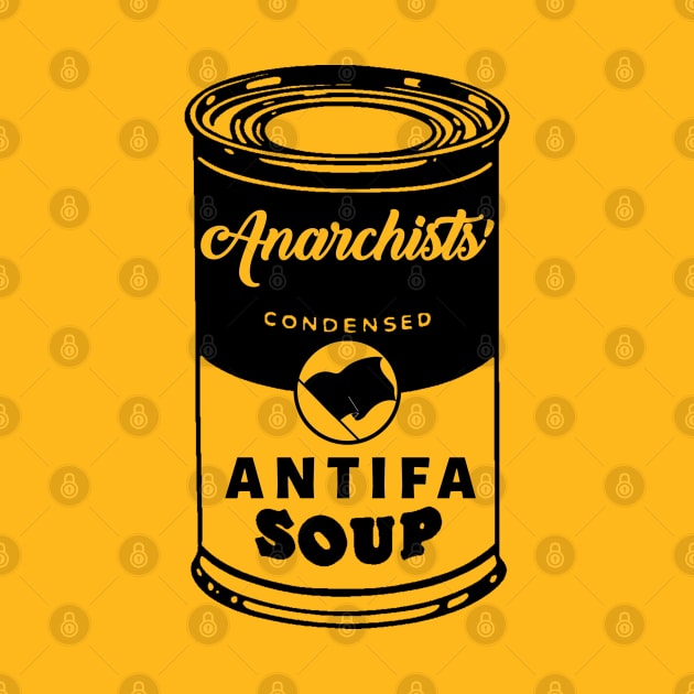 Anarchists' Antifa Soup by maribethmadeit