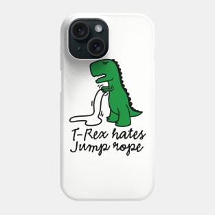 T-Rex hates jump rope Phone Case