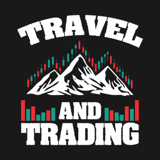 Travel and trading T-Shirt