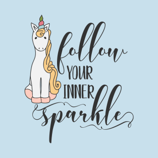 Follow Your Inner Sparkle Unicorn T-Shirt