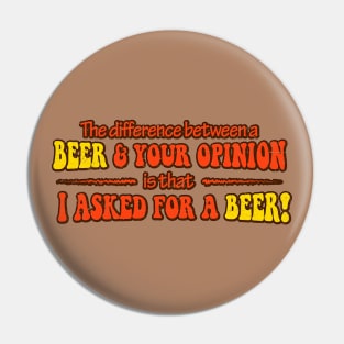 Beer Opinion (Retro - Worn) Pin