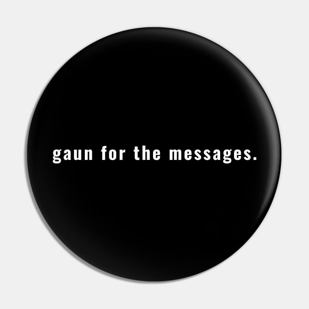 Gaun For the Messages - Scottish for Going to get Groceries or to the Shops Pin by tnts