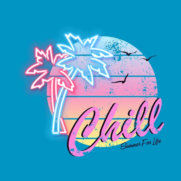 Chill Summer For Life by dailycreativo