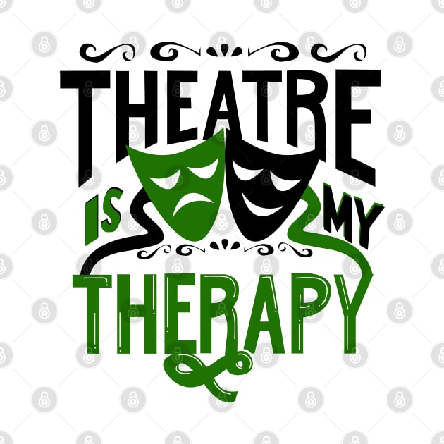 Theatre is My Therapy by KsuAnn