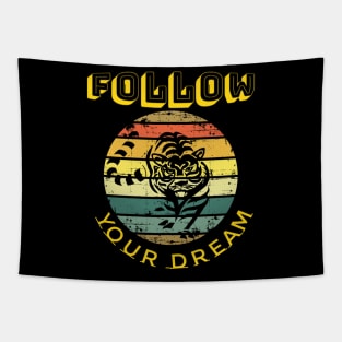 follow your dream Tapestry