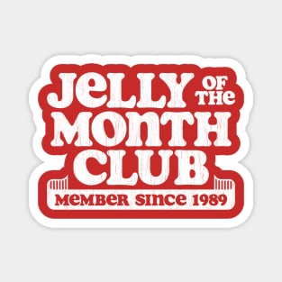 Jelly Of The Month Club Magnet